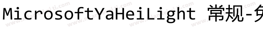 MicrosoftYaHeiLight 常规字体转换